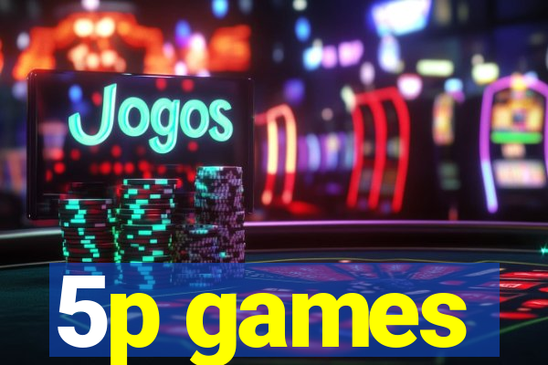 5p games